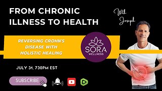 From Chronic Illness to Health: Reversing Crohn's Disease with Holistic Healing