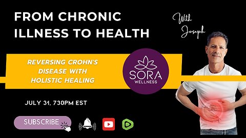 From Chronic Illness to Health: Reversing Crohn's Disease with Holistic Healing