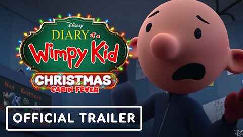 Diary of a Wimpy Kid Christmas: Cabin Fever - Official Trailer