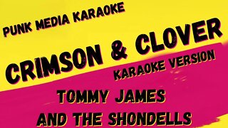 TOMMY JAMES AND THE SHONDELLS ✴ CRIMSON & CLOVER ✴ KARAOKE INSTRUMENTAL ✴ PMK