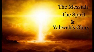 The Messiah, The Spirit & Yahweh’s Glory | Ezekiel 38-39 Part XI