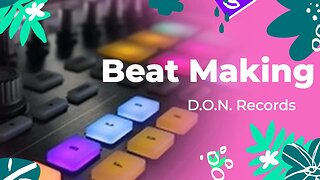 Beat Making D.O.N. Records & Music Production ---- D.O.N. Music & Media -----