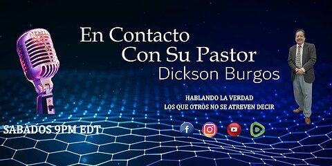 En Contacto Con Su Pastor Dickson. 06-29- 2024. Podcast # 27