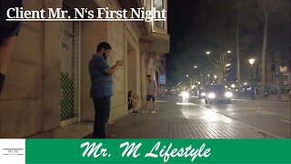 Client Mr. N Recaps His First Night In Barcelona | Part 2