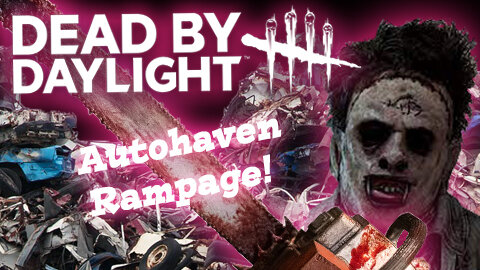 Dead By Daylight: Leatherface Does The Chainsaw Dance At Autohaven