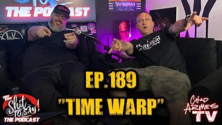 IGSSTS: The Podcast (Ep.189) "Time Warp"