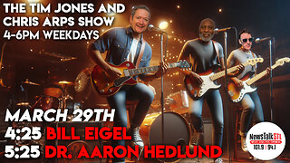 The Tim Jones and Chris Arps Show 03.29.2024 Bill Eigel | Dr. Aaron Hedlund