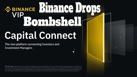 Binance Drops Bombshell | Binance Unveils Capital Connect for VIP Clients | Binance's Secret Weapon