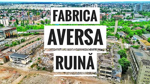 150 de ani de istorie: Fosta Fabrică AVERSA, OBOR - Aproape Demolată - Filmare cu Drona