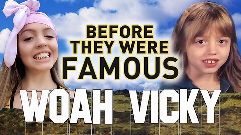 WOAHHVICKY - Before They Were Famous