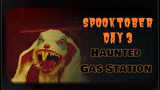 WORST GAS STATION EVER - Spooktober