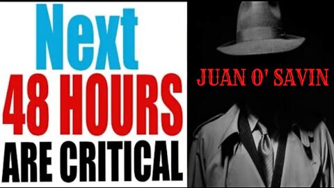 Next 24 hours are very critical , Juan O savin Urgent Update April 13,2022