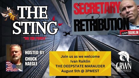 THE STING PODCAST Welcomes Ivan Raiklin THE DEEPSTATE MARAUDER