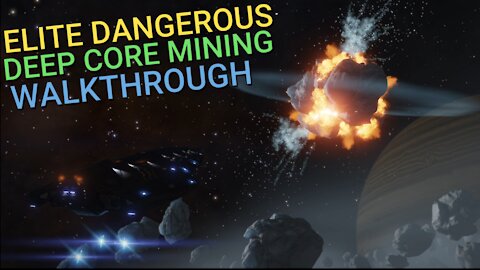 Elite Dangerous: Deep Core Mining Walkthrough