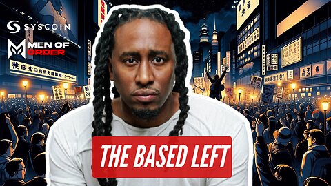 The Based Left Rises - Grift Report