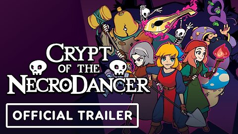 Crypt of the NecroDancer - Official Mobile Launch Trailer | Comic Con 2024