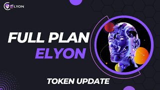 Full plan Elyon | Elyon Token Coming Soon 2022 #Elyon #Token