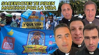 SACERDOTES CATÓLICOS CONVOCAN A MARCHAR POR EL DERECHO A VIVIR ESTE 3 DE OCTUBRE DE 2023 EN LA CDMX