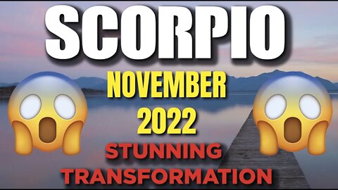 Scorpio ♏️ 🤷‍♂️🤦‍♂️Stunning Transformation! They Don’t Expect This! 🤷‍♂️🤦‍♂️November 2022 ♏️