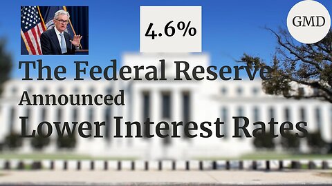 The Federal Reserve Announced Lower Interest Rates