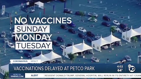 Vaccinations delayed at Petco Park super station