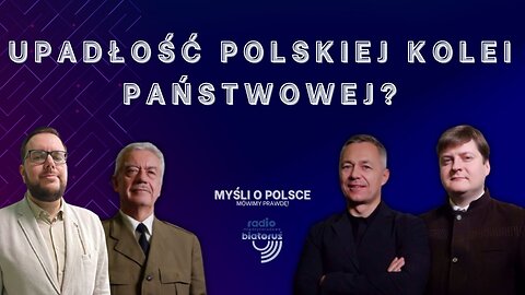 Upadłość Polskiej Kolei Państwowej? | Myśli o Polsce