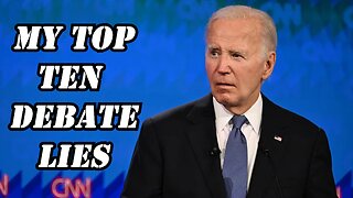 Joe Biden's Top Ten Lies During the Debate