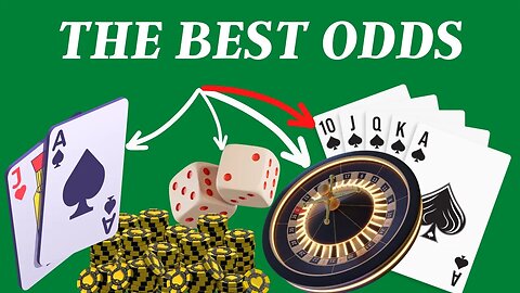 The Casino Games with the BEST odds: Get more for your money.