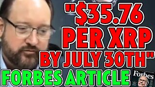 $35.76 PER XRP BY JULY 30TH💥 FORBES CONFIRMS $59,472 XRP PRICE PREDICTION IN THE NEXT COUPLE YEARS!