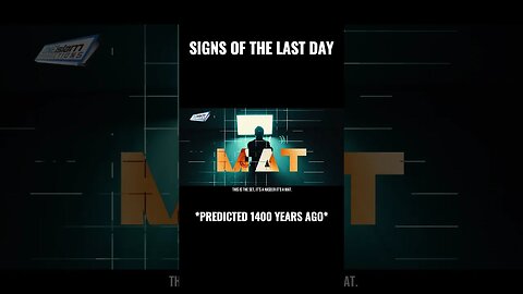 SIGNS OF THE LAST DAY PREDICTED 1400 YEARS AGO!