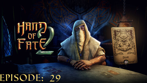 Hand of Fate 2 - A golden journey: Episode 29 [The Death]