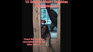 10 Second Short | Zombies |Halloween 2022 | Halloween Music #zombiesurvival #shorts #8