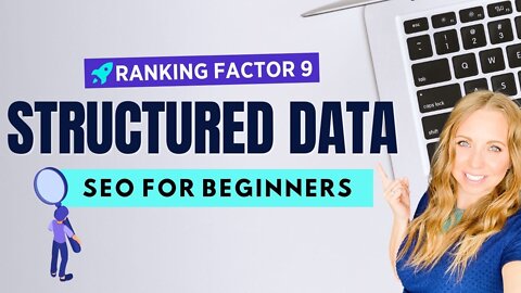 SEO For Beginners - Schema Markup, Structured Data, and Rich Snippets