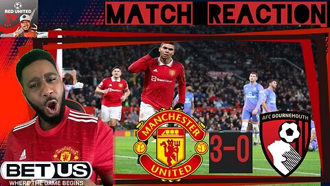 Manchester United 3-0 Bournemouth Highlights Premier League - Ivorian Spice Reacts