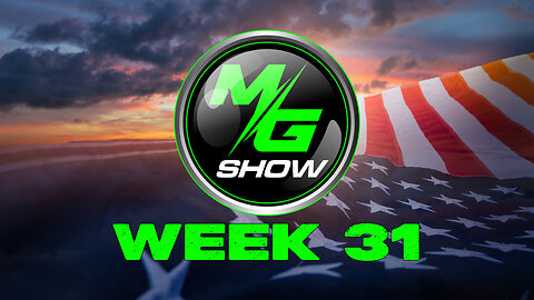 🔴LIVE - 12:05pm ET: MG Show Season 6 Week 31 Ep. 136