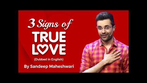 3 SIGNS OF TRUE LOVE By Sandeep Maheshwari In English