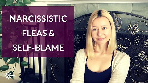 Narcissistic fleas and self-blame