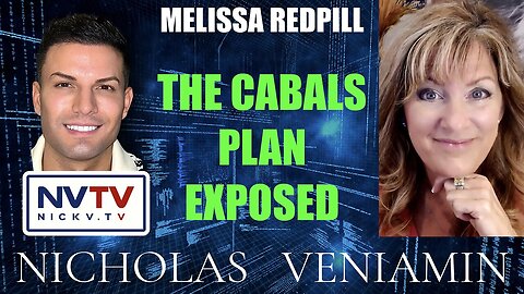 Melissa Redpill Discusses The Cabals Plan Exposed with Nicholas Veniamin