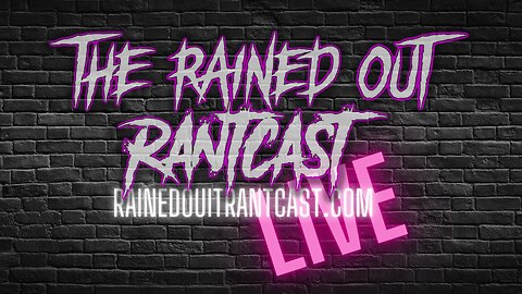 RantCast LIVE 5/12 8pm Central