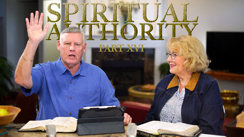 Spiritual Authority PART 16