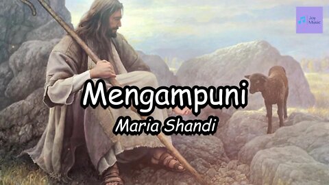 Mengampuni ( Lirik ) || Maria Shandi