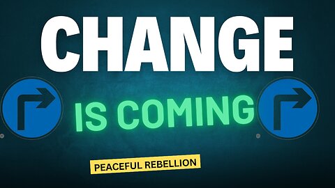 Change for the Better or Worse? Peaceful Rebellion #awake #aware #spirituality #channeling #5d