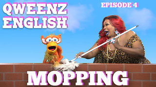 QWEENZ ENGLISH Episode 4 "Mopping" Featuring ADAM JOSEPH, JONNY MCGOVERN,and LADY RED