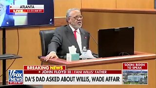Fani Willis' Father Claims He Knew COVID Was Coming