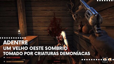 Blood West - Adentre um Velho Oeste Sombrio Tomado por Criaturas Demoníacas