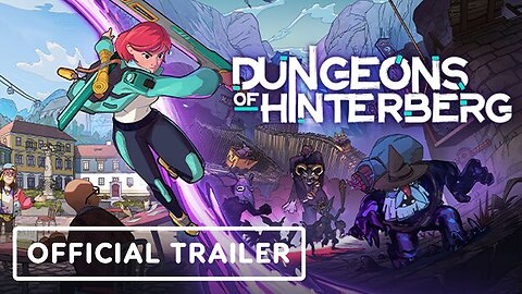 Dungeons of Hinterberg - Official Launch Trailer