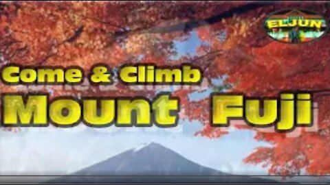 Mount Fuji - Come and Climb I Japan