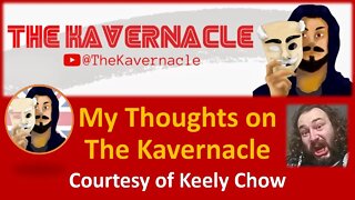 My Thoughts on The Kavernacle (Courtesy of Keely Chow)