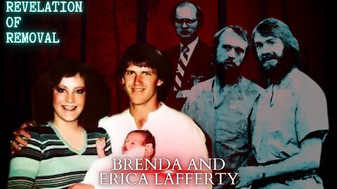 Brenda and Erica Lafferty | Revelation of Removal
