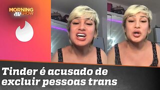 "A militância desse bando de viado é falsa", diz trans que acusa o Tinder de transfobia